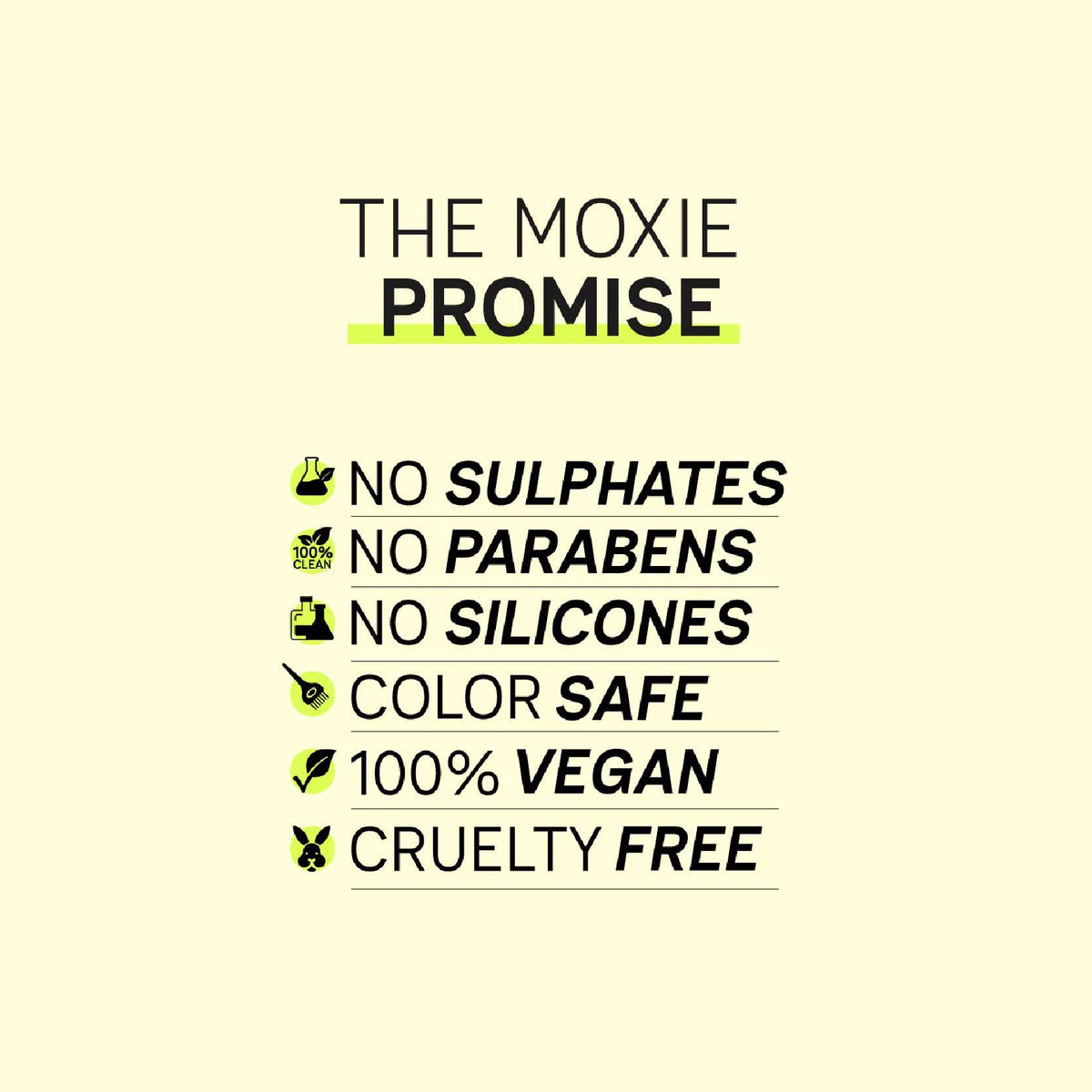 The Moxie Promise for The Moxie Curly Travel Routine: no sulphates, no parabens, no silicones, color safe, 100% vegan and cruelty free